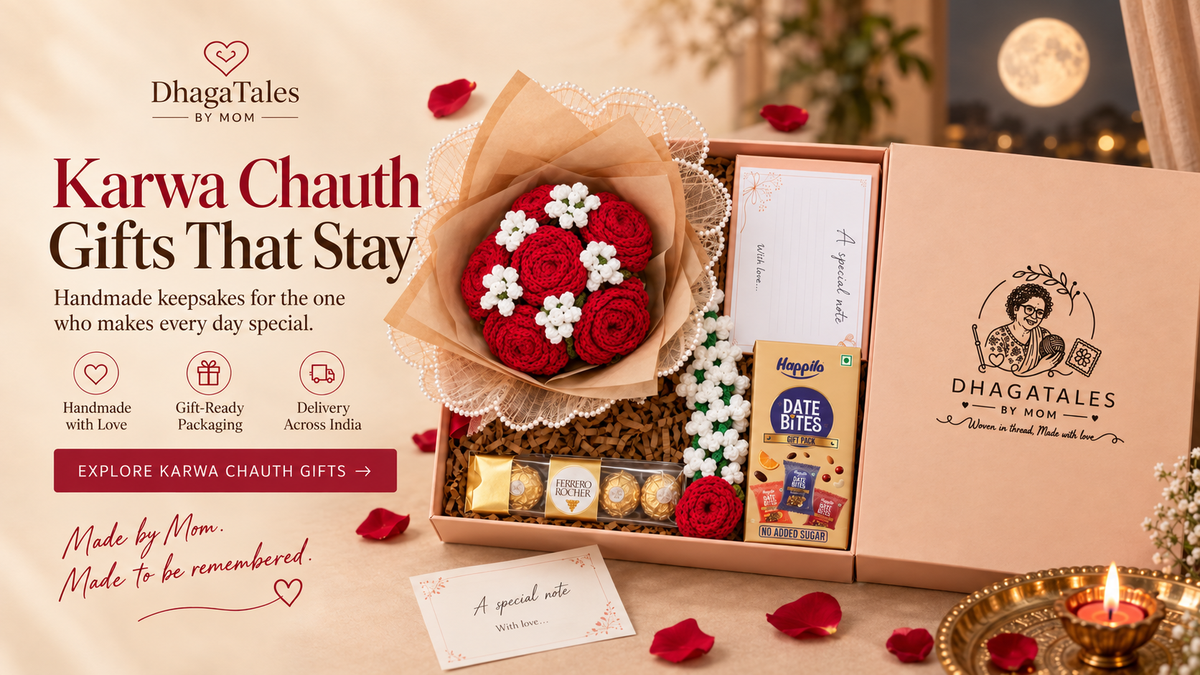 Karwa Chauth Gifts That Stay — DhagaTales handmade crochet rose bouquet and premium gift box with a personal note